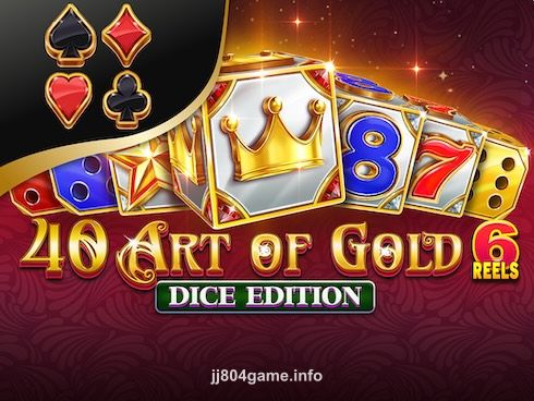 40 Art of Gold 6 Reels Dice Edition Slot